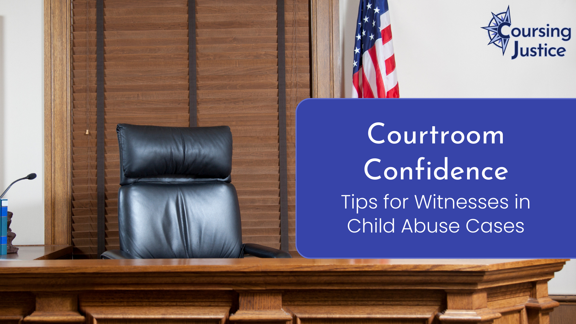 Title slide for workshop titled "Courtroom Confidence: Tips for Witnesses in Child Abuse Cases"