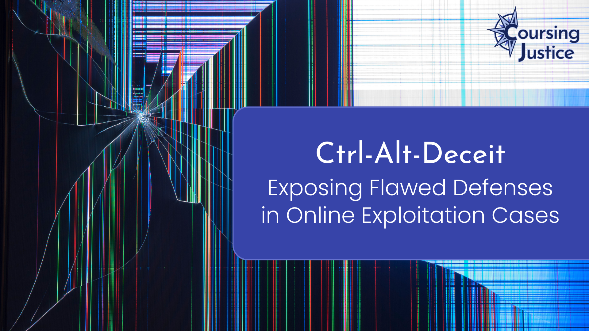 Title slide for workshop titled "Ctrl‑Alt‑Deceit: Exposing Flawed Defenses in Online Exploitation Cases"