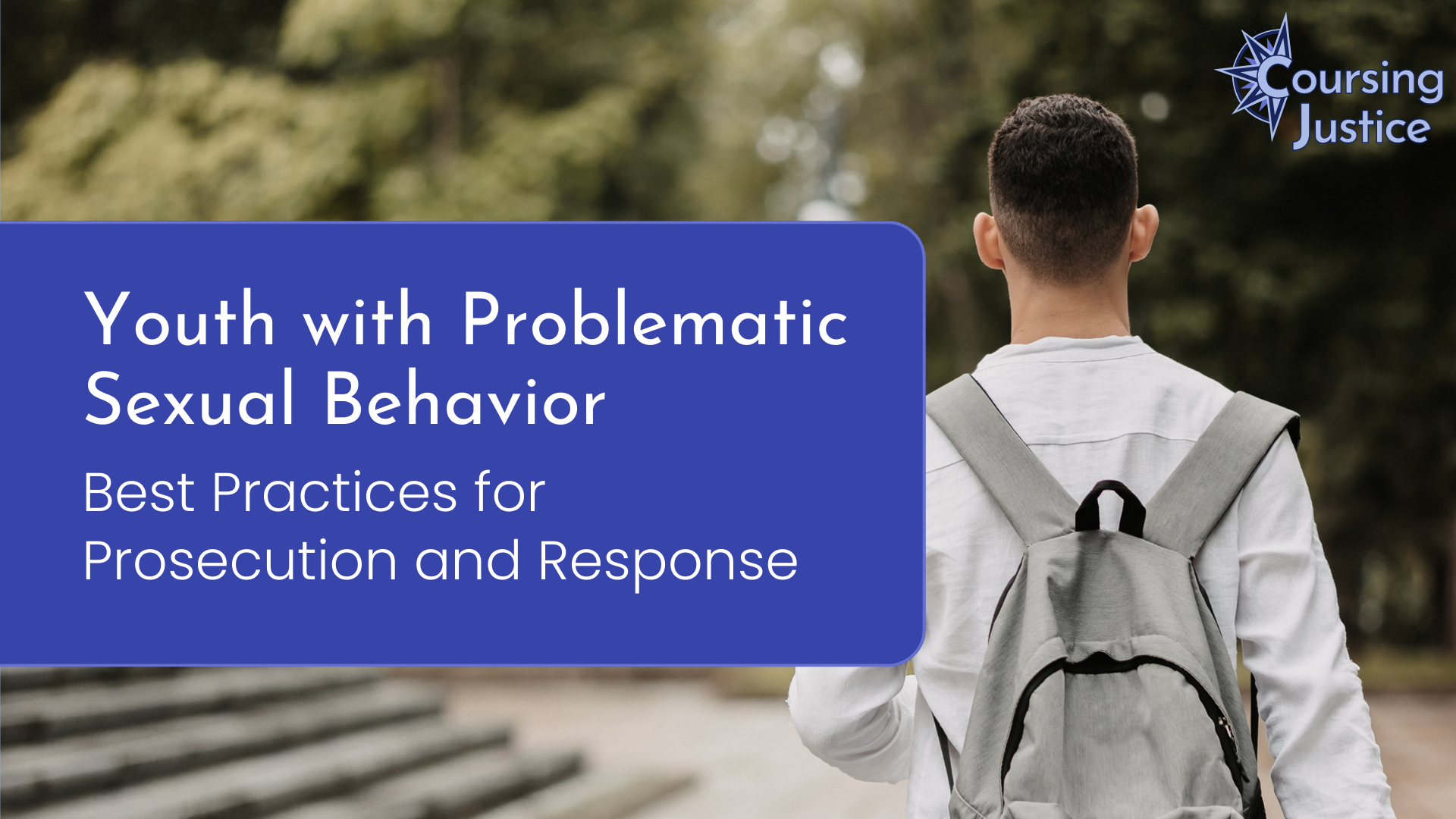 Title slide for a workshop titled "Youth with Problematic Sexual Behavior: Best Practices for Prosecution & Response"