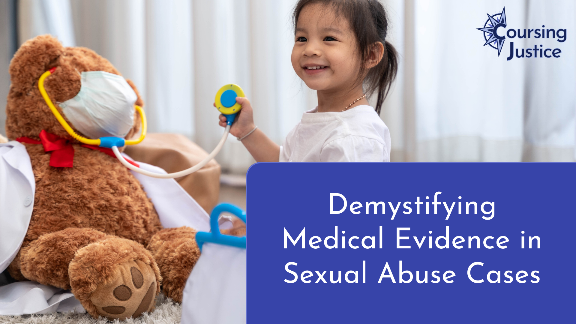 Title slide for workshop titled "Demystifying Medical Evidence in Sexual Abuse Cases"
