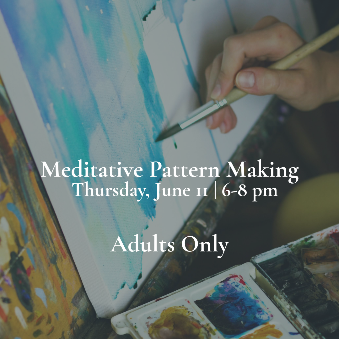 Tangled Tranquility | June 11 | Meditative Pattern Making