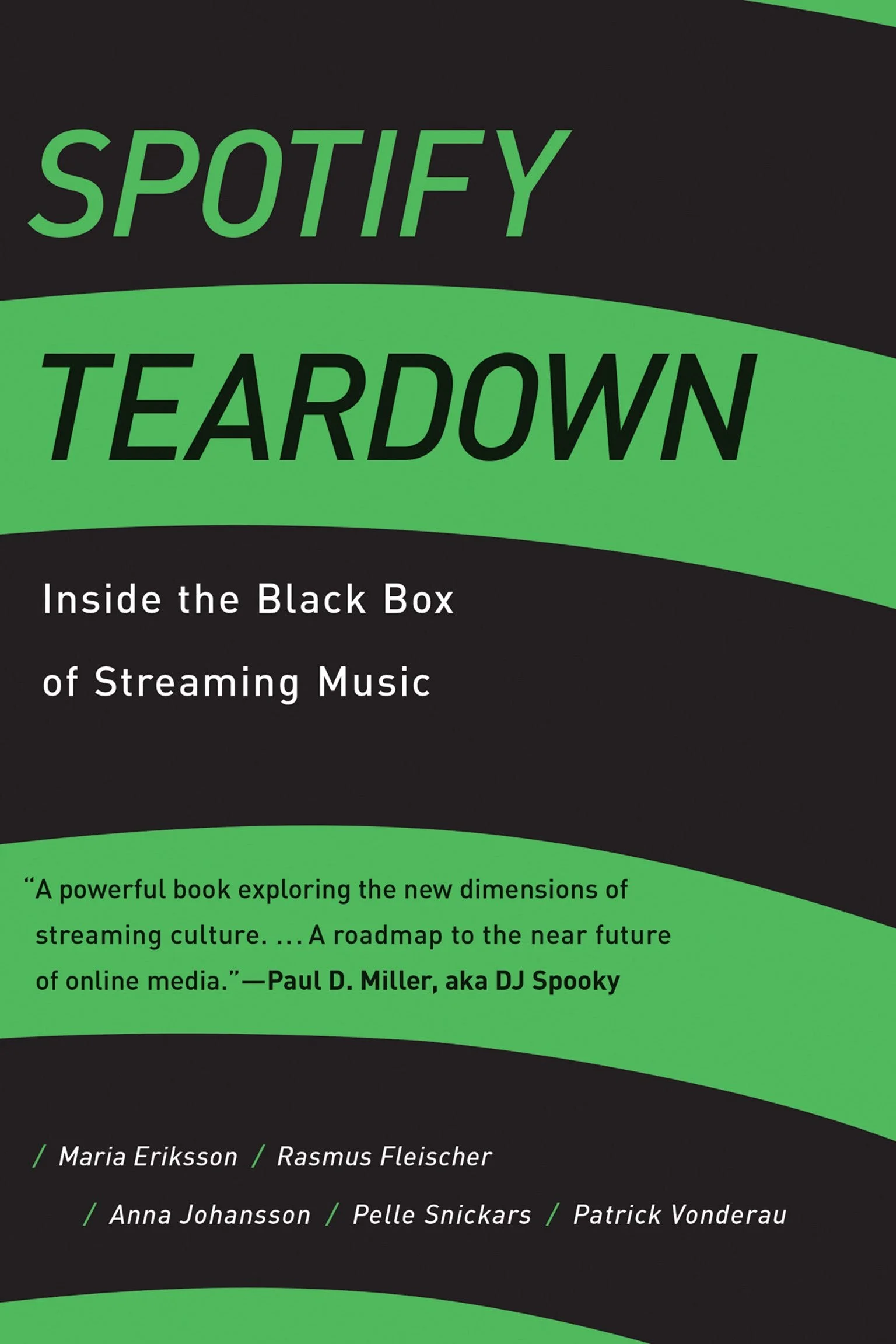 Cover for Spotify Teardown by Maria Eriksson et al (MIT Press)