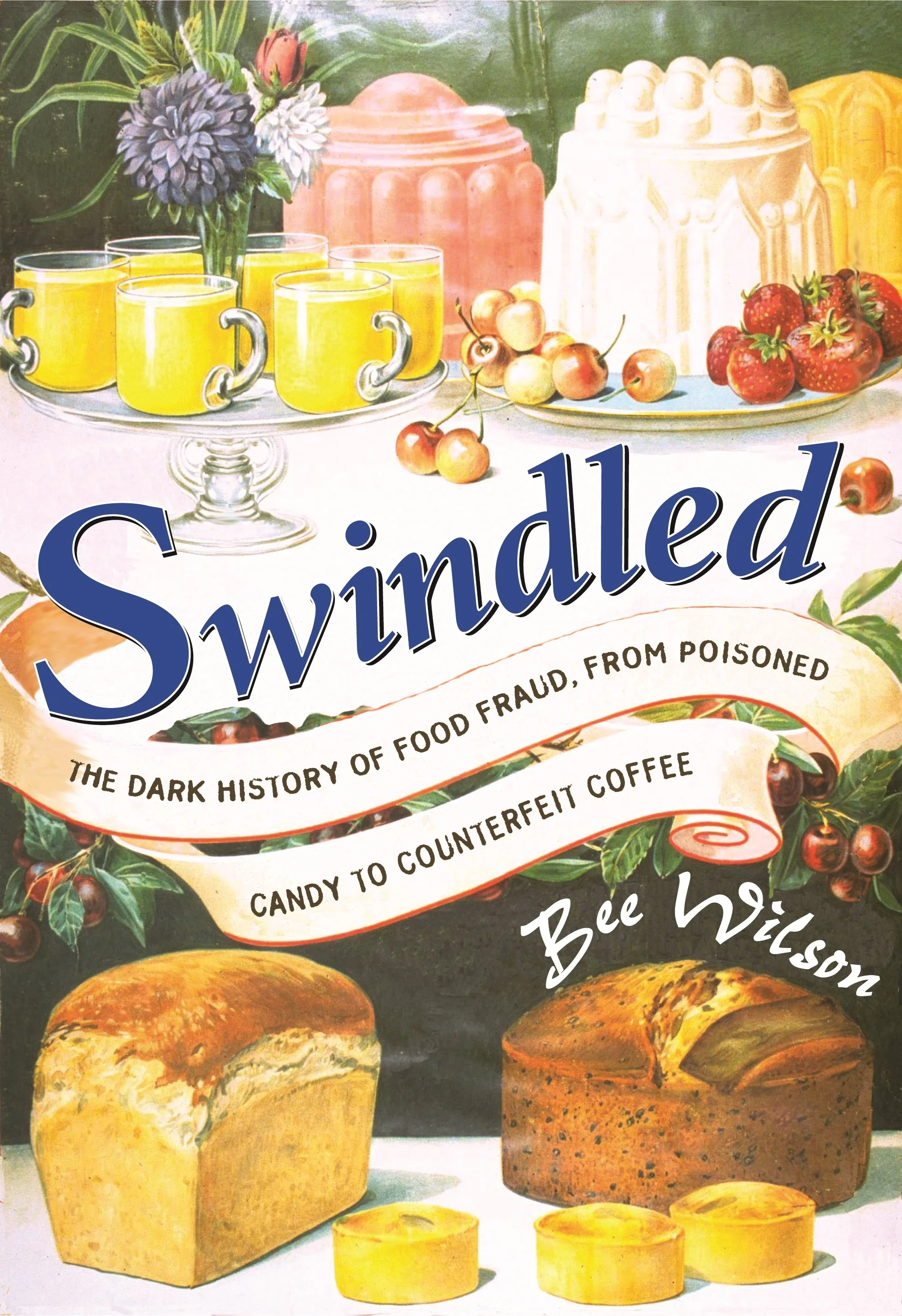 Cover for Swindled by Bee Wilson (Princeton University Press)