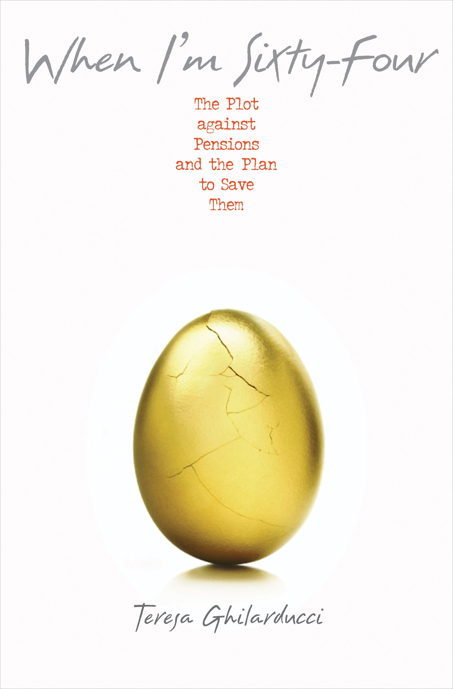 Cover for When I'm Sixty-Four by Teresa GHilarducci (Princeton University Press)