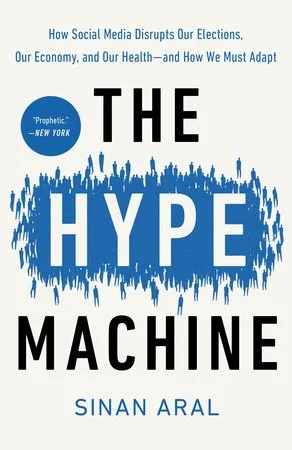 Cover for The Hype Machine by Sinan Aral (Penguin Random House)