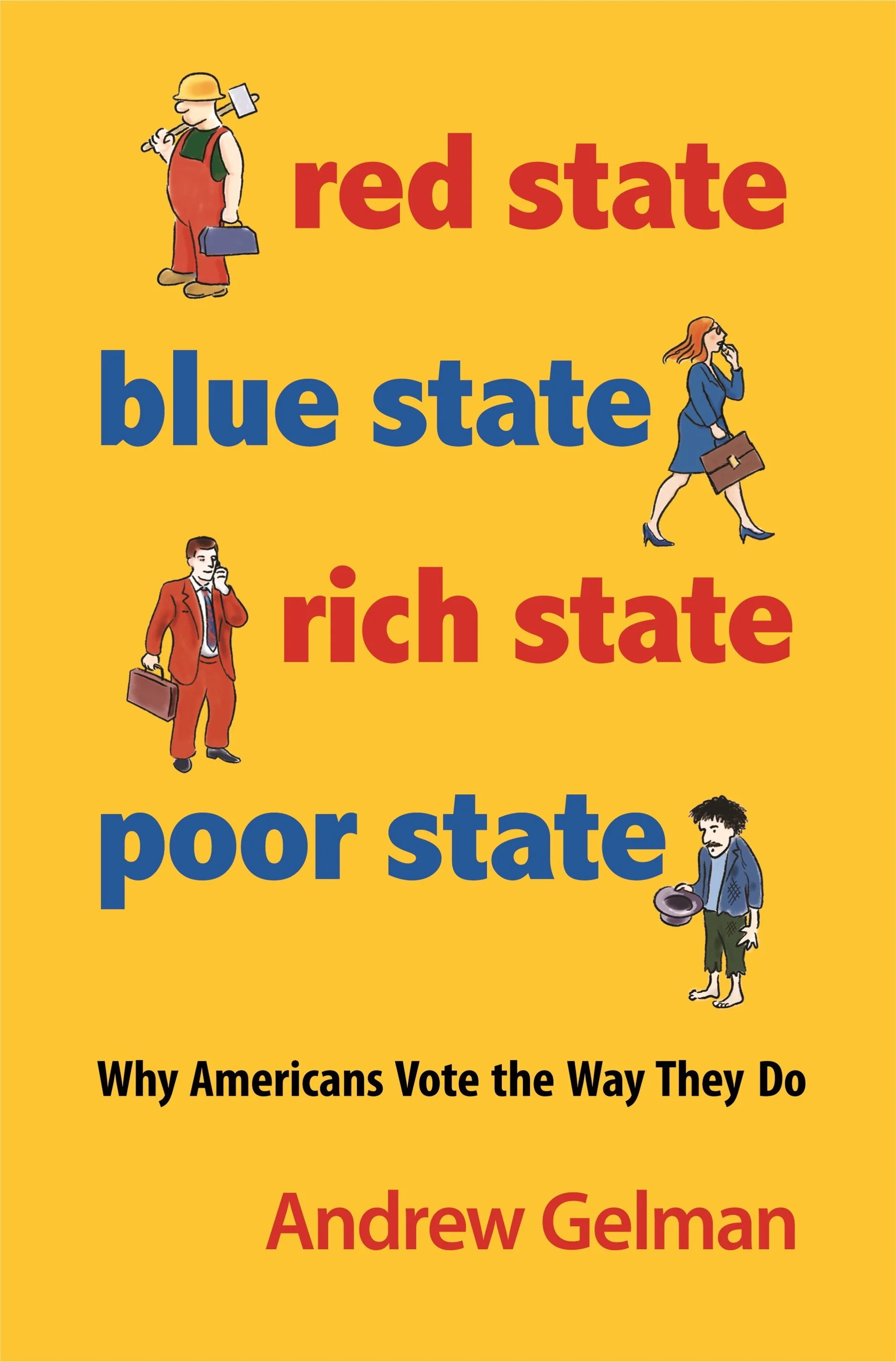 Cover for REd State Blue State Rich State Poor State by Andrew Gelman (Princeton University Press)
