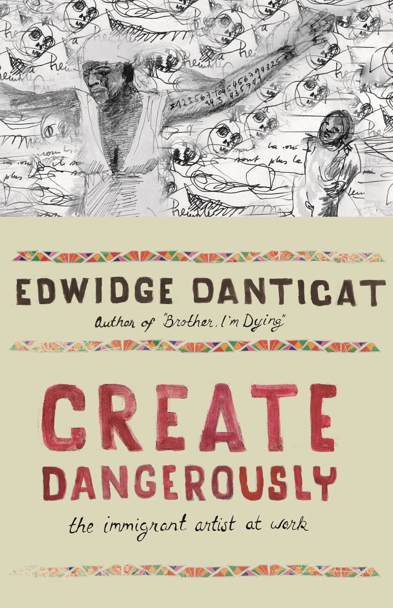 Cover for Edwidge Danticat's Create Dangerously (Princeton University Press)