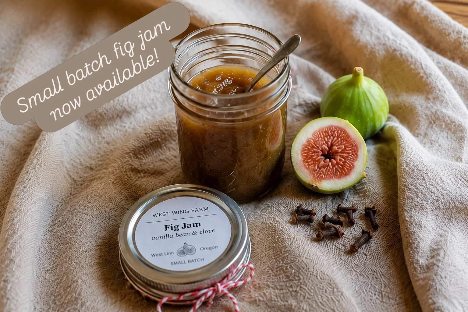 Fresh figs, slow simmered with vanilla and warm clove, then jarred right here at West Wing Farm.

Sweet, rich, and made for everything from charcuterie boards to warm sourdough, toast, yogurt, or your favorite cheese.

Small-batch. No shortcuts. Just