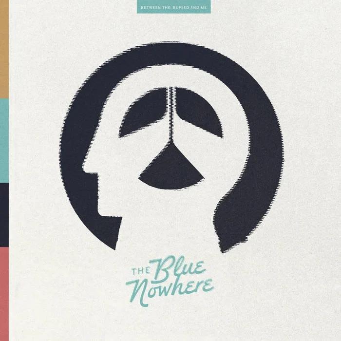 Between The Buried and Me “The Blue Nowhere”