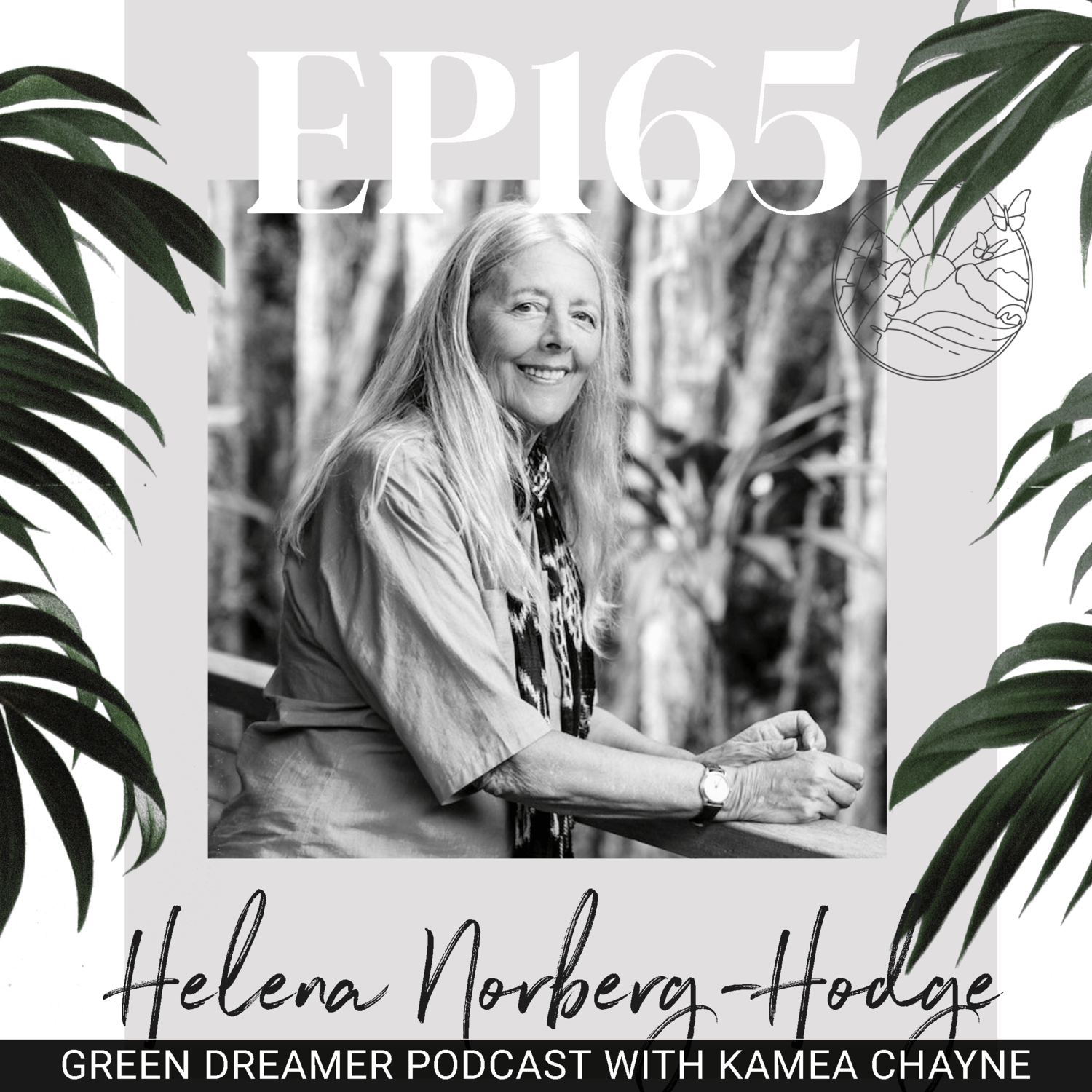 Helena norberg-hodge: localizing economies to address our spiritual, ecological and health crises (ep165)