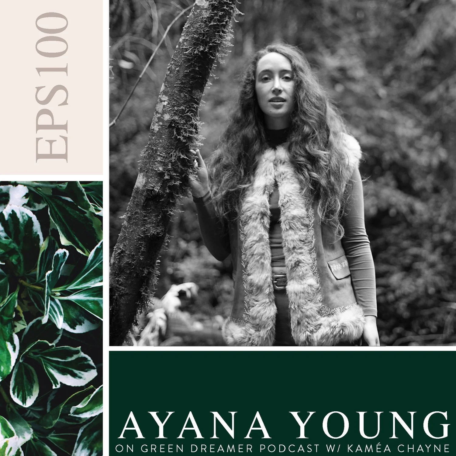 Ayana young: humbling modernity while dreaming up a truly sustainable future (ep100)