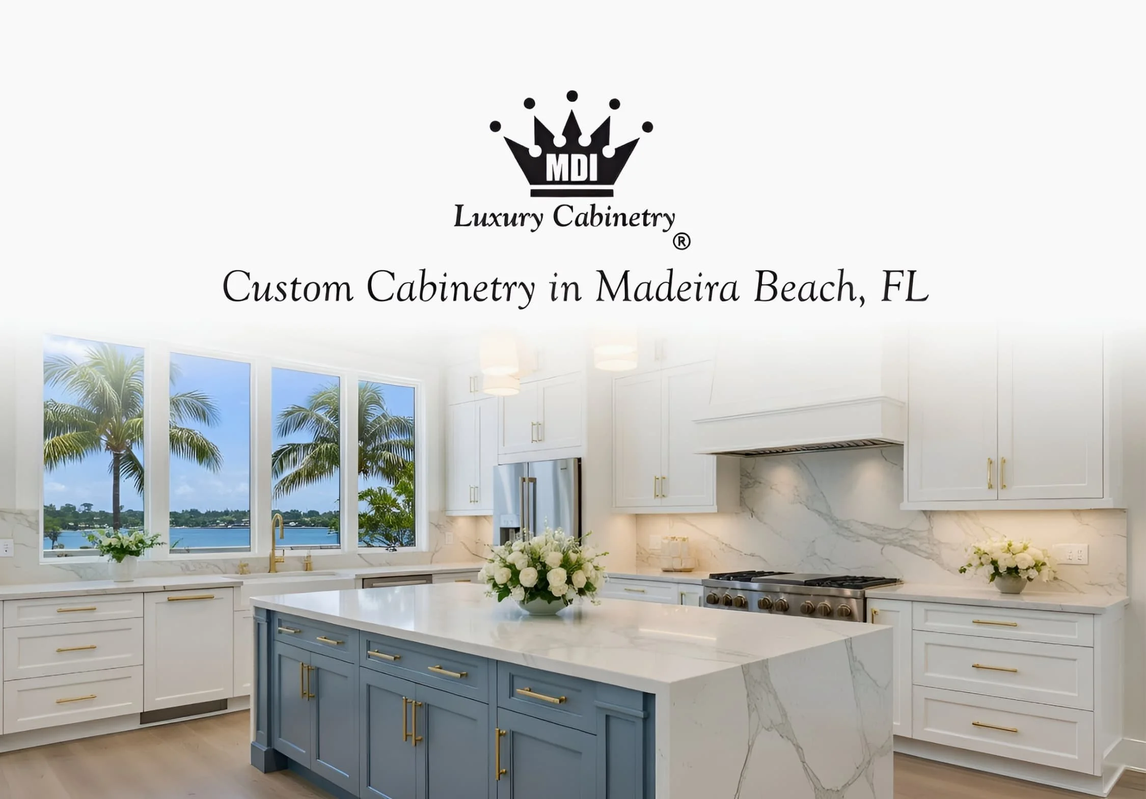 MDI Luxury Cabinetry - Custom Cabinetry in Madeira Beach, FL