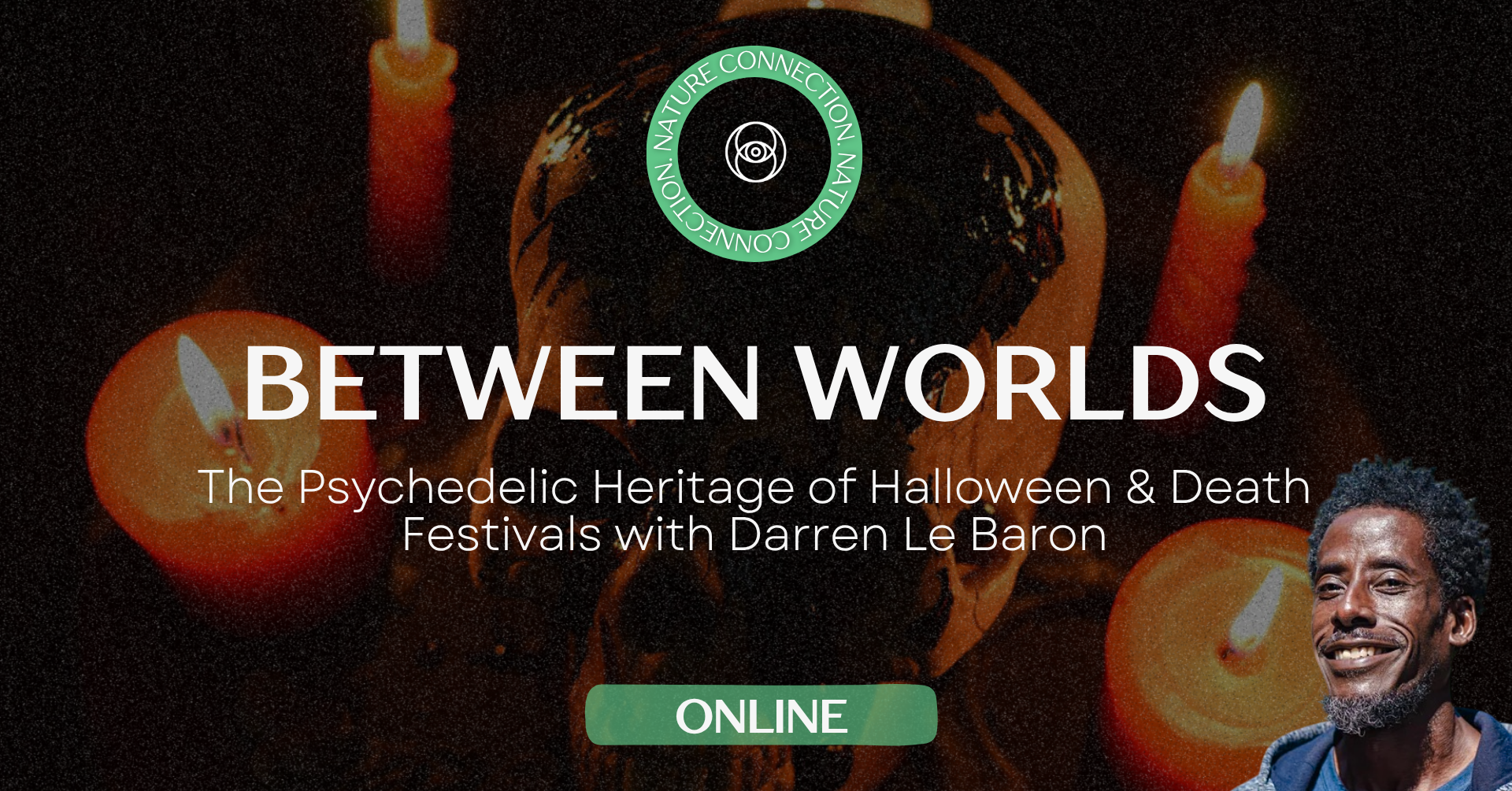 Between Worlds: The Psychedelic Heritage of Halloween & Death Festivals with Darren Le Baron