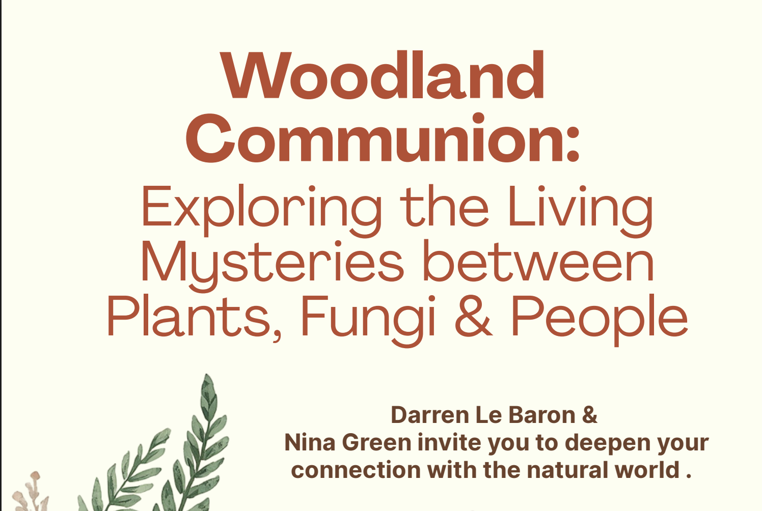 Woodland Communion: Exploring the Living Mysteries between Plants, Fungi &amp; People