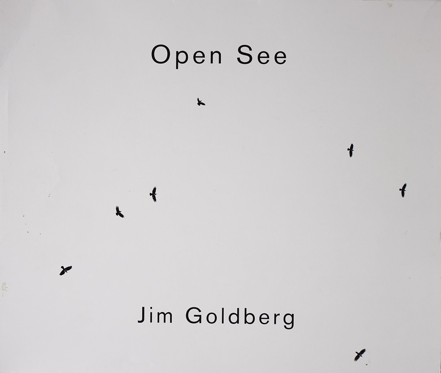 Open See. Jim Goldberg — Paul Reas Books