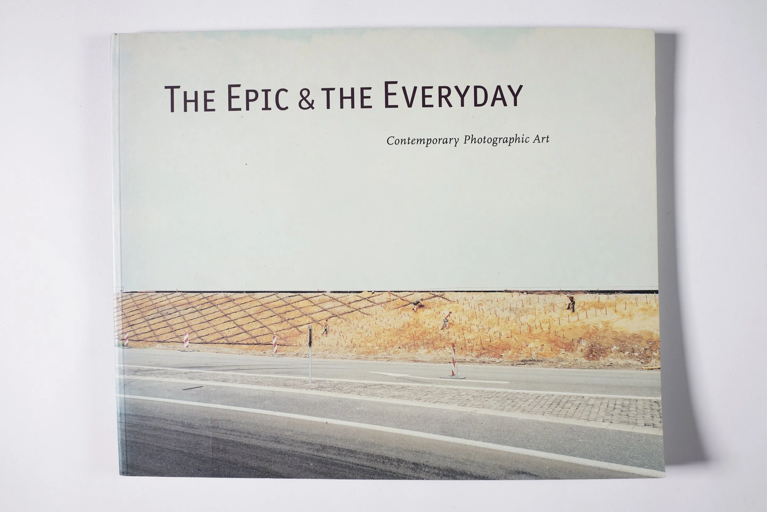 The Epic and the Everyday. Contemorary Photographic Art.