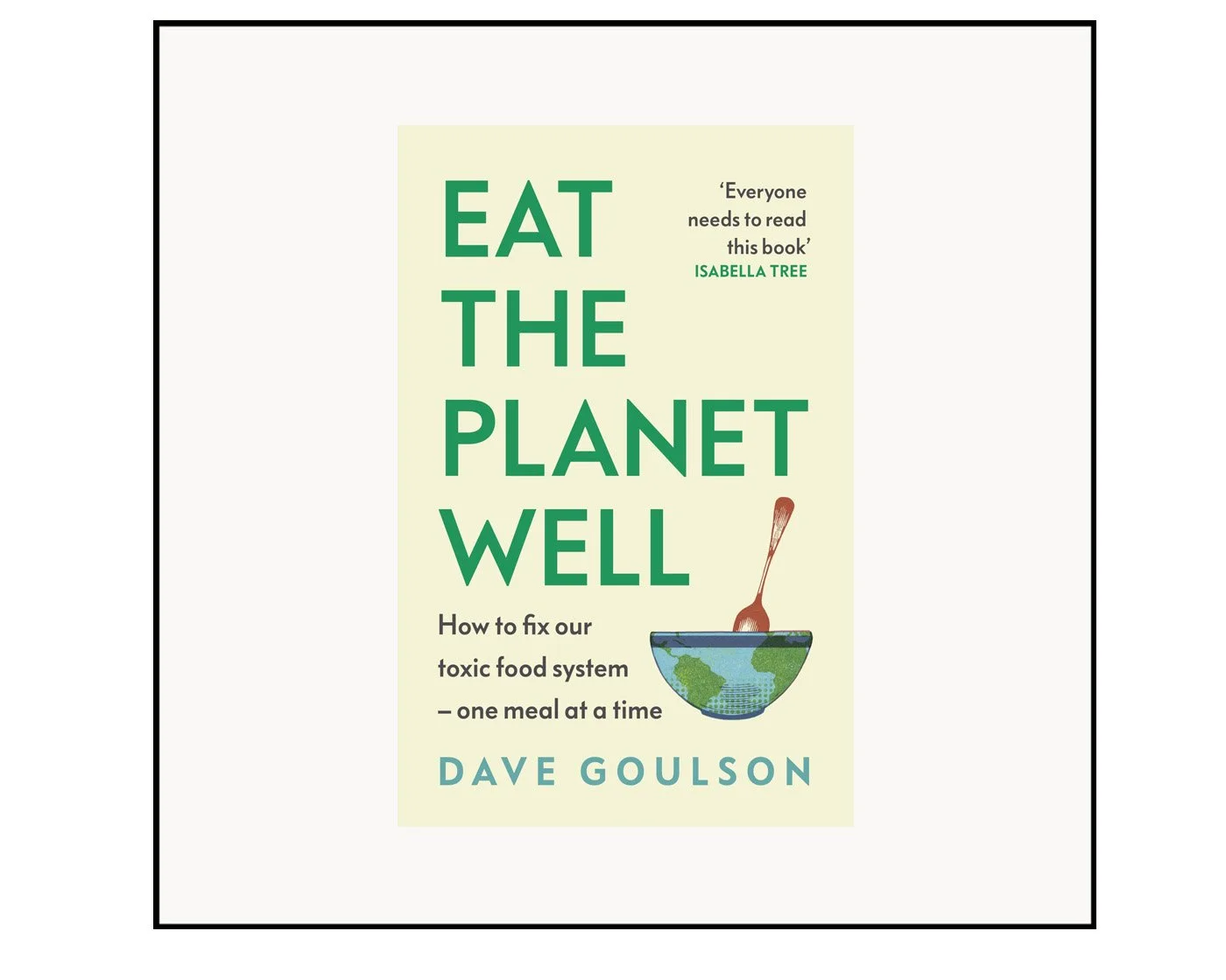 Book Review. Eat The Planet Well 