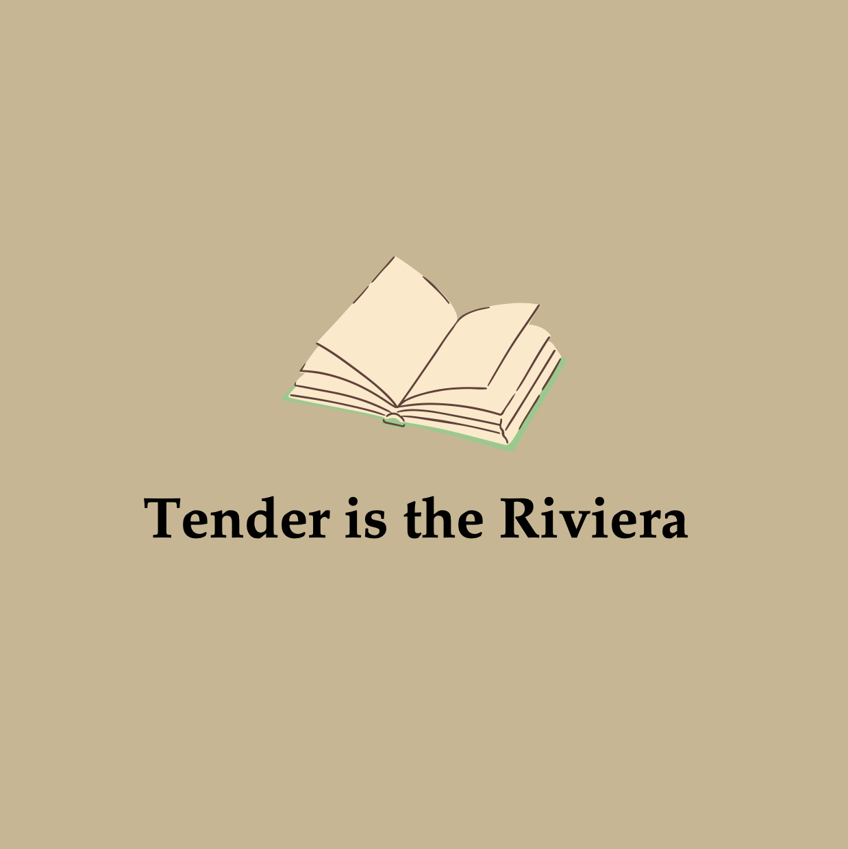 Tender is the Riviera: A Literary Legacy of the French Riviera