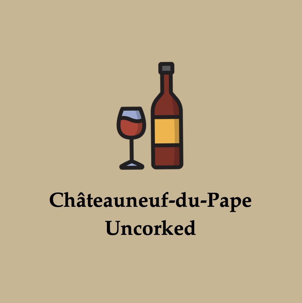 Châteauneuf-du-Pape: A Private Guide to the Appellation's Greatest Estates