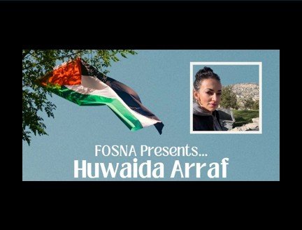 Westhope Speaker Series: Gaza Freedom Flotilla Founder Huwaida Arraf - "Genocide and US Complicity”                 Presented by FOSNA