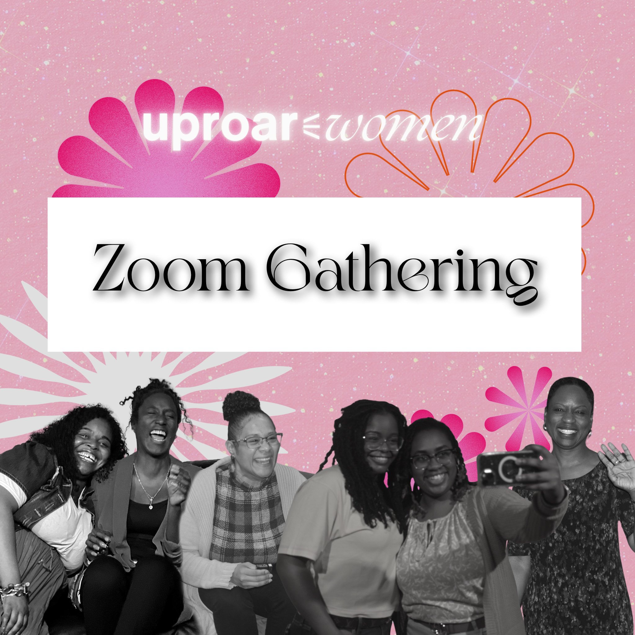 Uproar Women's Zoom Gathering