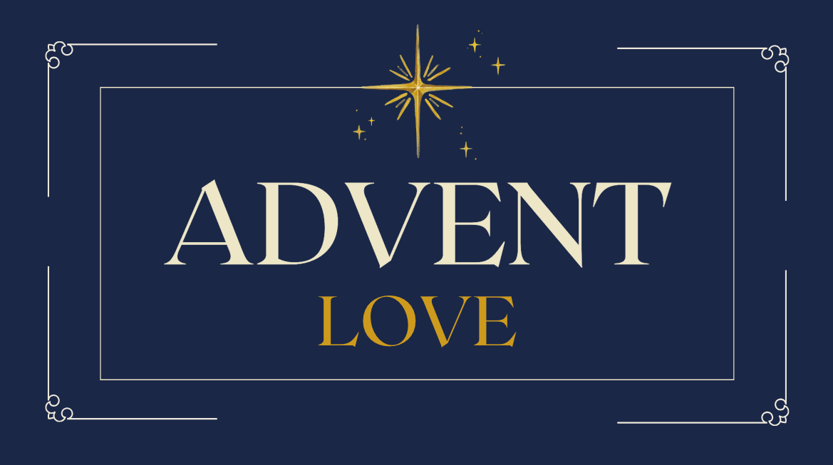 Advent - Love