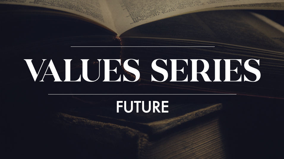 Values Series - Future