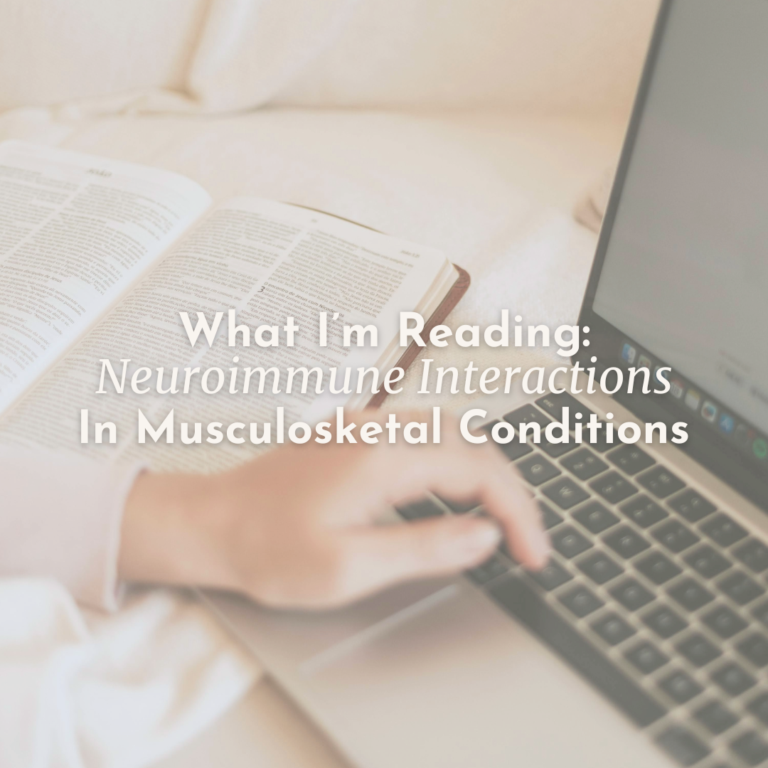 What I’m reading: Neuroimmune interactions in musculoskeletal conditions