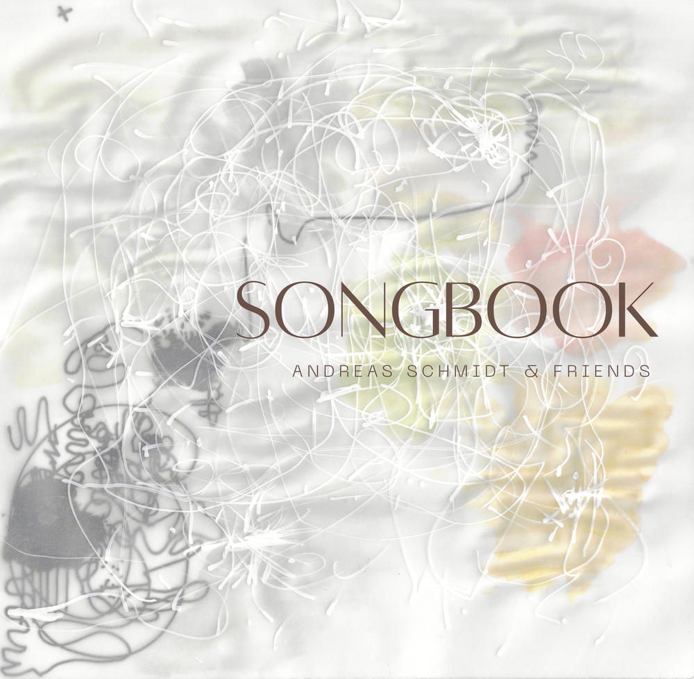 Songbook · Andreas Schmidt & Friends
