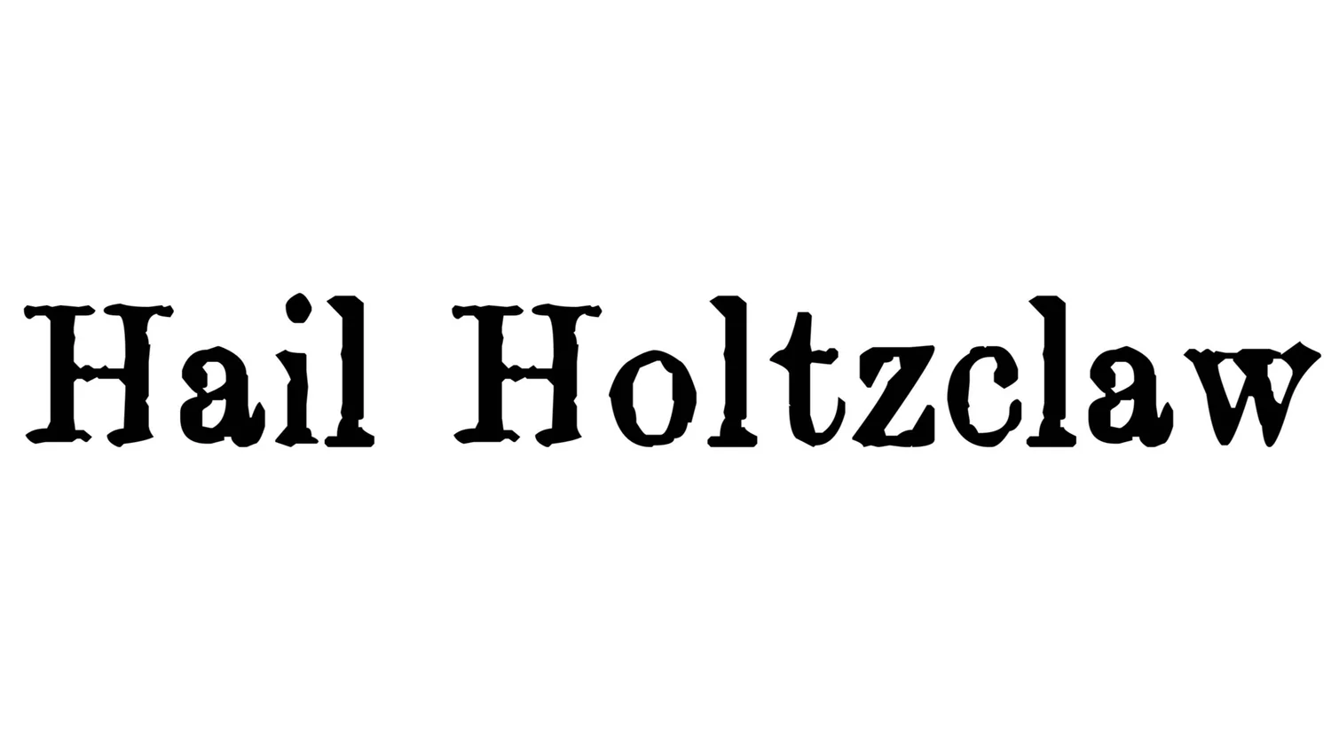 Hail Holtzclaw