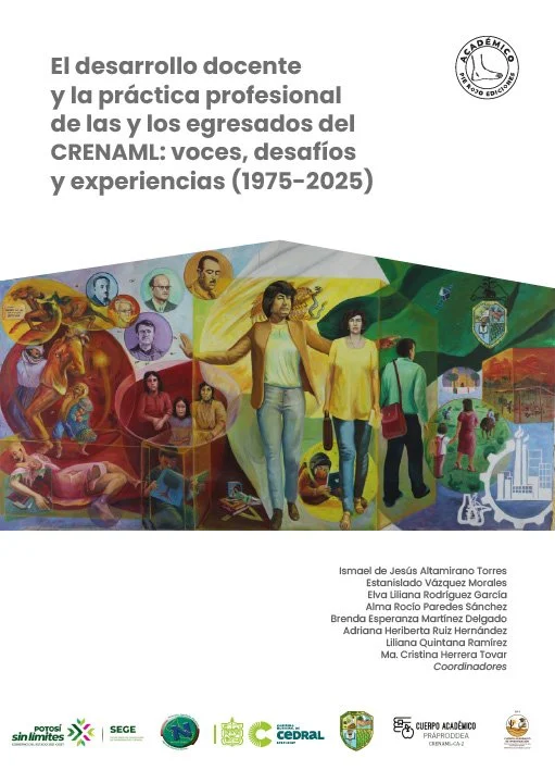 El desarrollo docente y la práctica profesional de las y los egresados del CRENAML: voces, desafíos y experiencias (1975-2025)