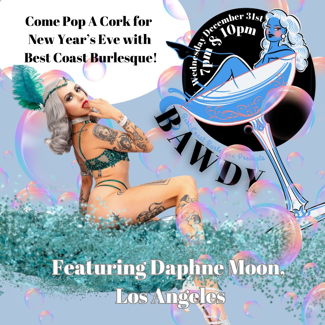 Bawdy NYE with Best Coast Burlesque 