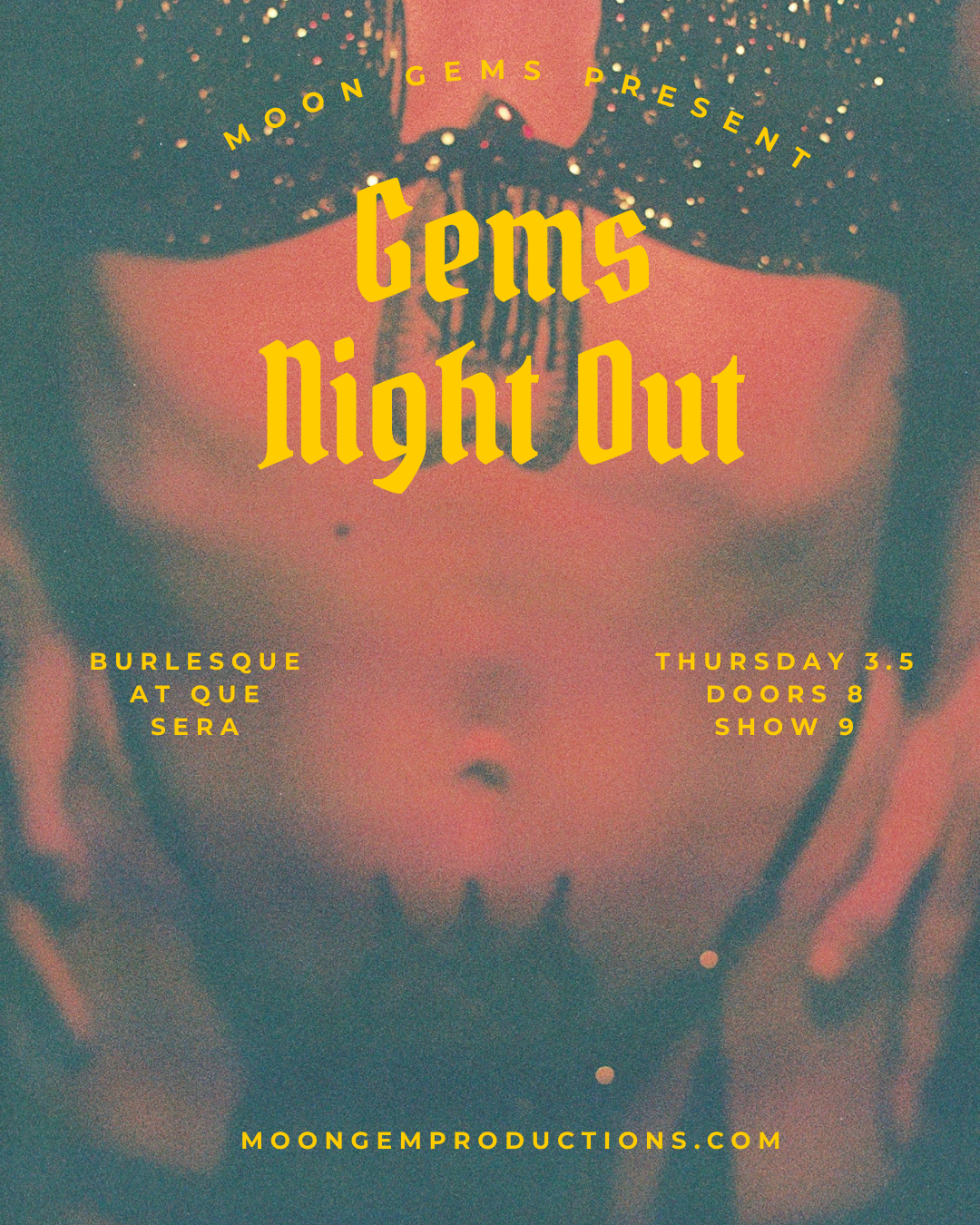 MOON GEM NIGHT AT QUE SERA