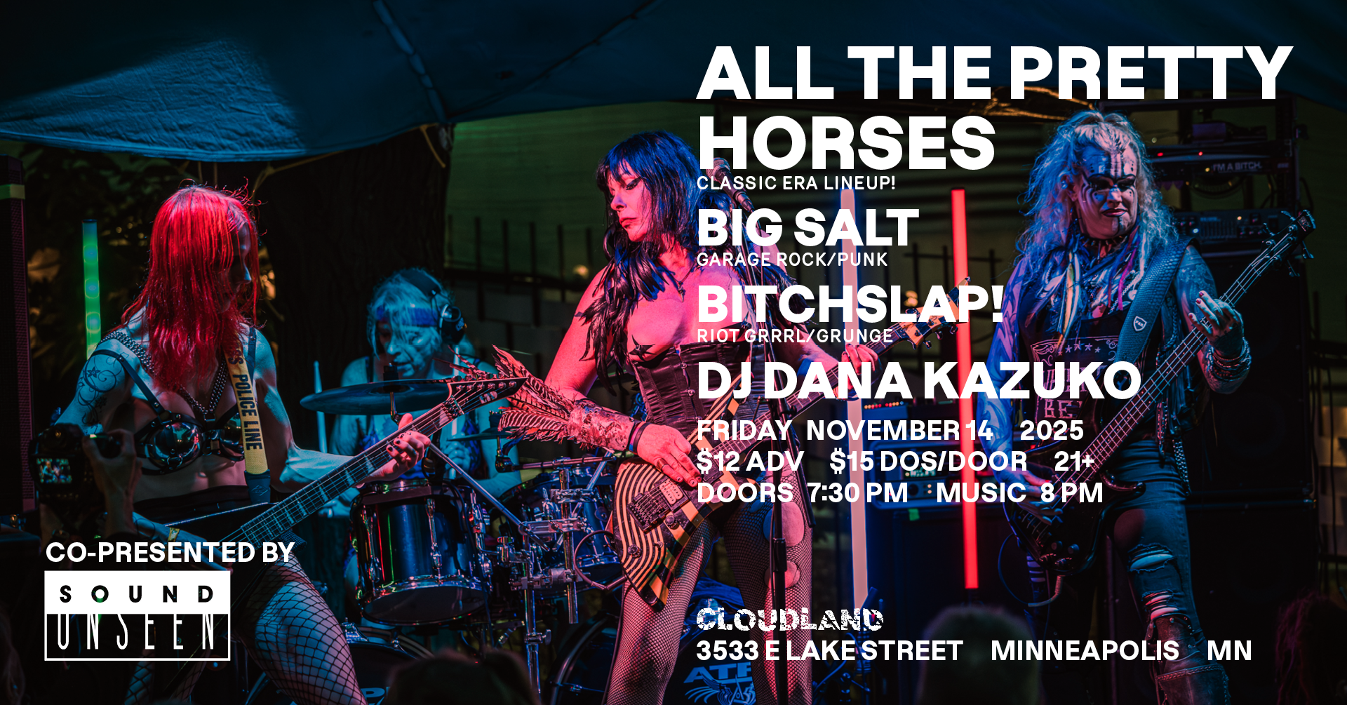 All The Pretty Horses (classic era lineup) + Big Salt + Bitchslap! +DJ Dana Kazuko