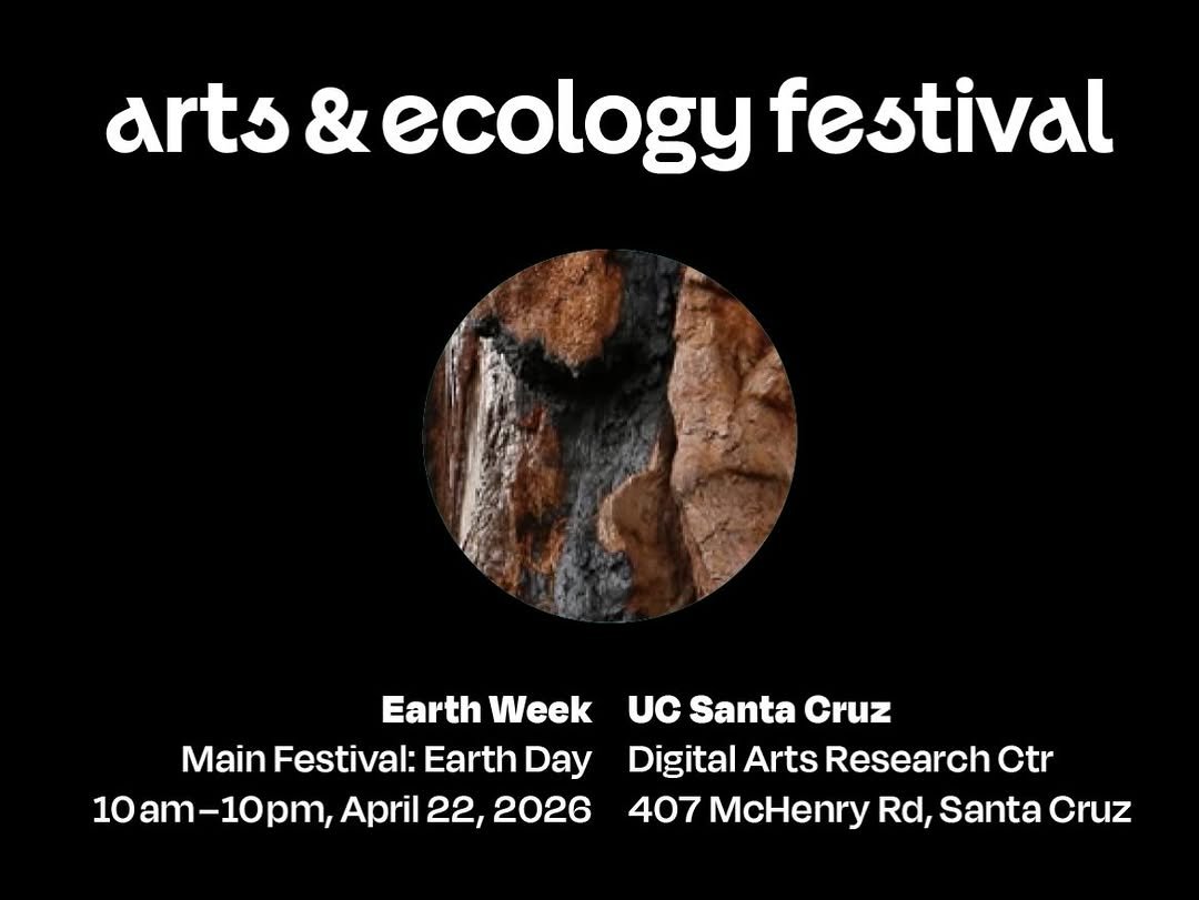 UCSC Arts & Ecology Festival