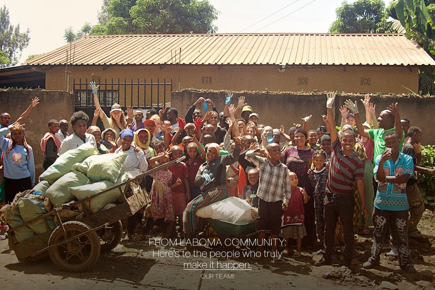 Behind every milestone at Laboma is the dedication of our incredible on-ground team. These are the people who show up, do the hard work, and make things happen - day after day. We say to them:

&ldquo;Your commitment, resilience, and belief in real c