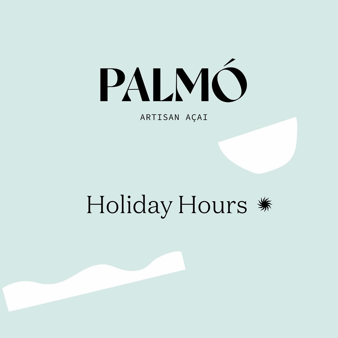 ~ Palm&oacute; holiday hours ~

We look forward to celebrating this festive season with you, serving up your favourite a&ccedil;a&iacute; bowls 🌞