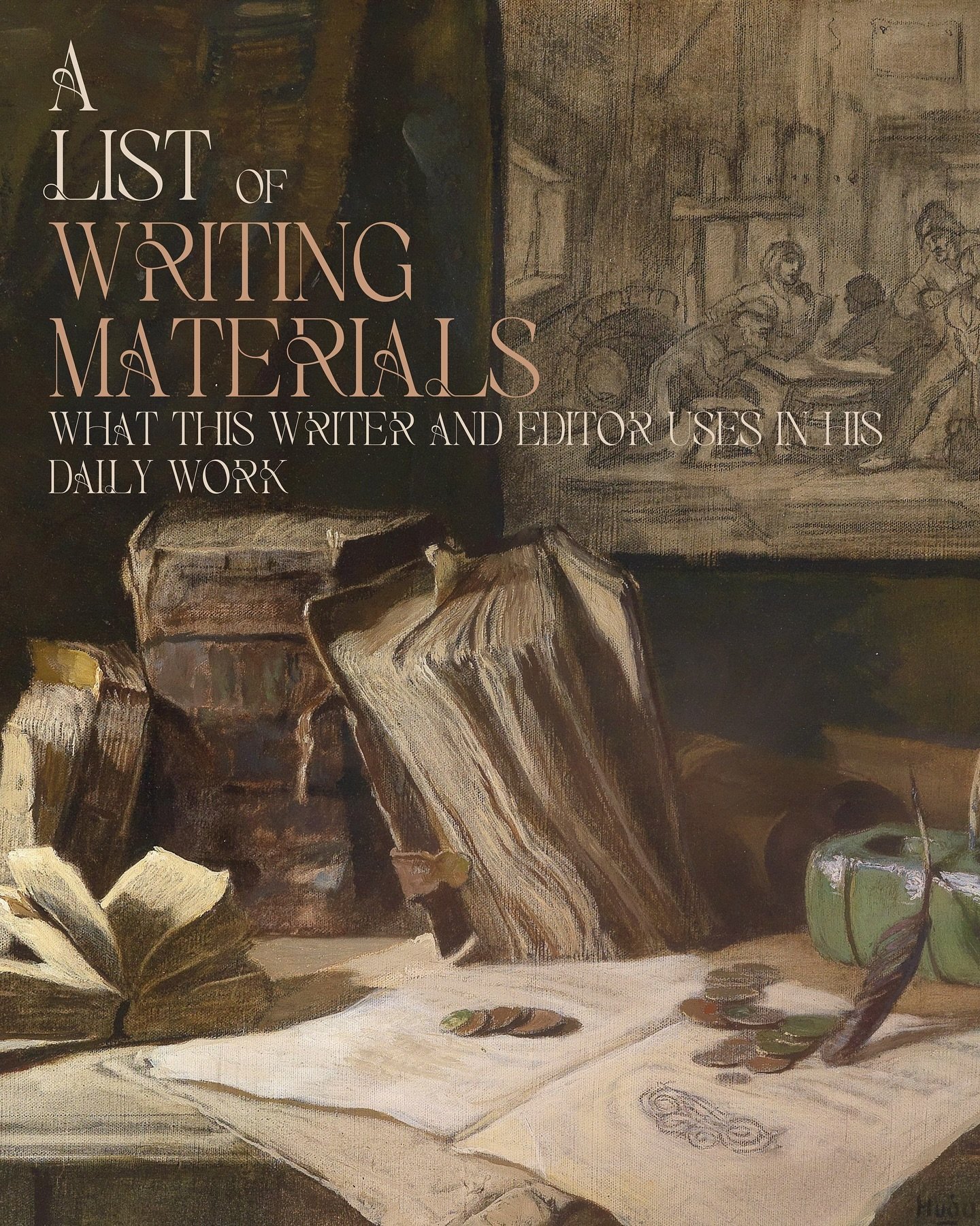 I&rsquo;m often asked what my preferred materials and resources for writing and editing are, so here&rsquo;s a list! I feel these are the default tools for me and there are definitely more specific resources out there. But if you&rsquo;re looking for