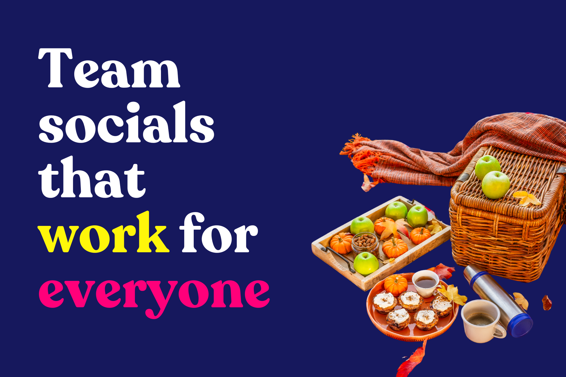 Team socials that work for everyone