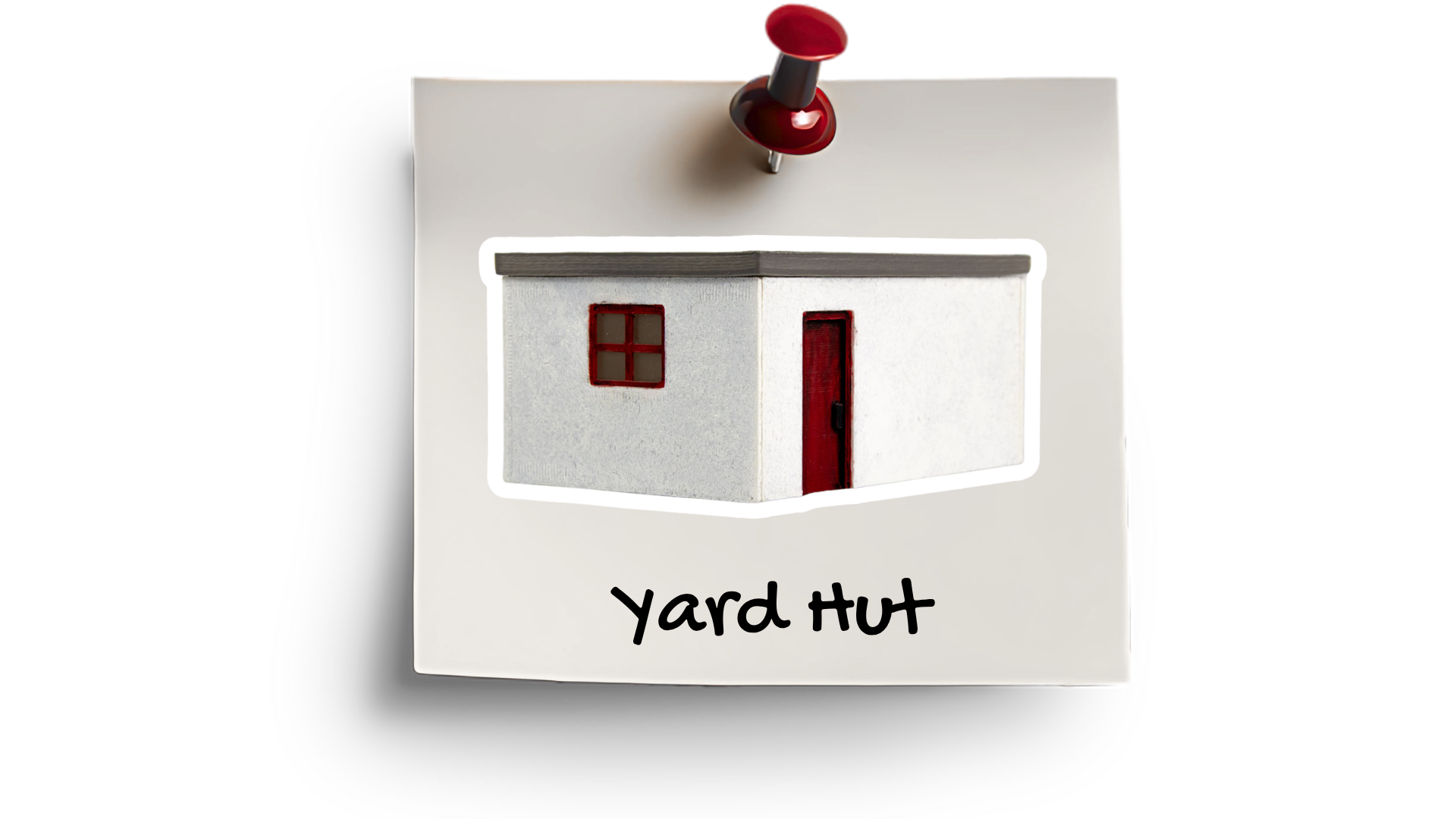 Yard Hut
