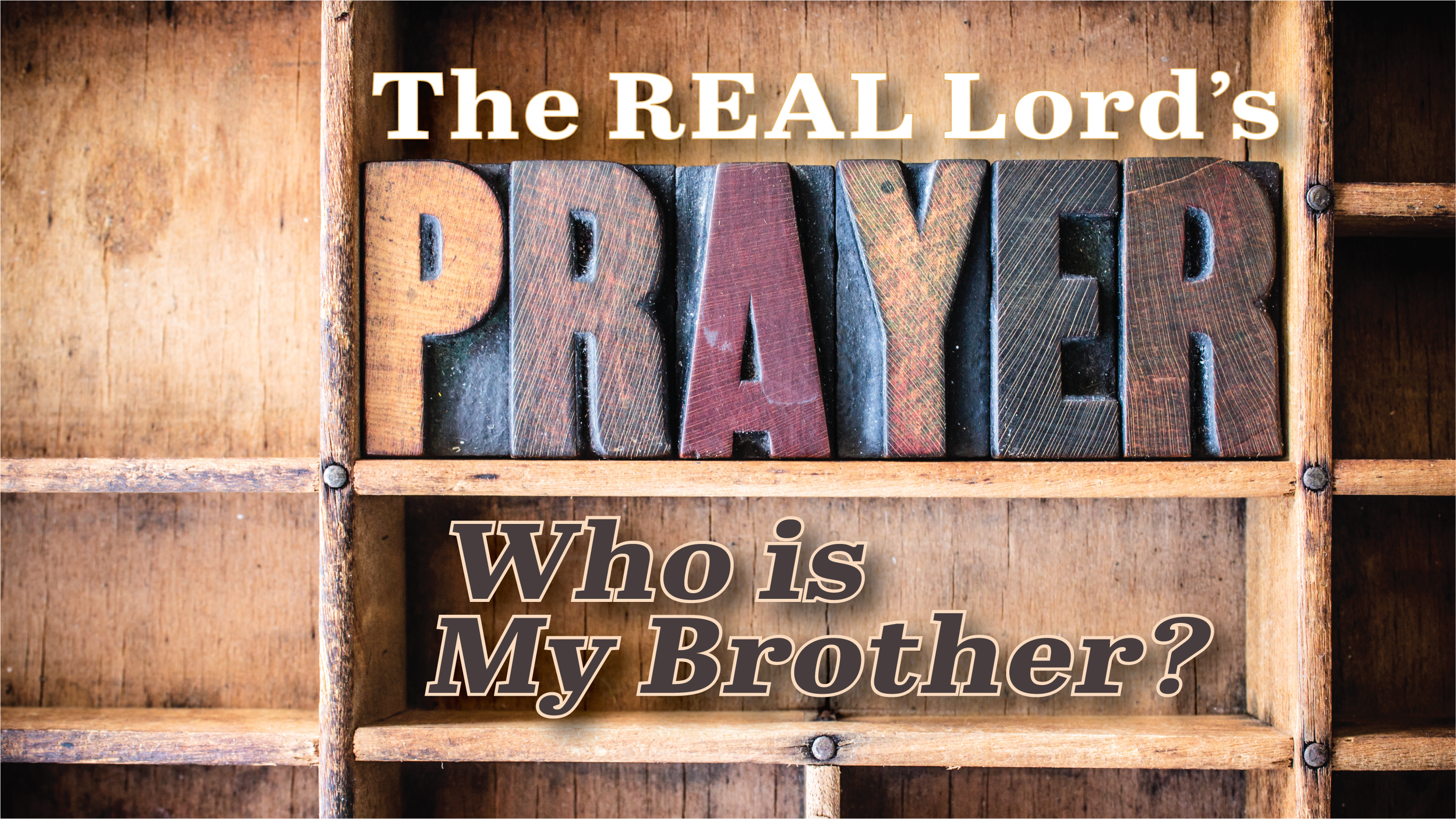 Who Is My Brother?