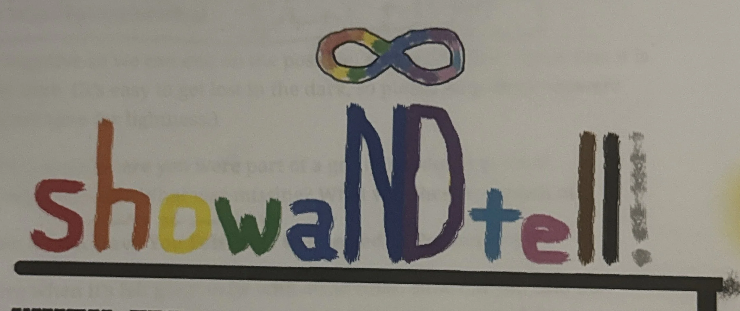 Colorful handwritten text that spells 'Show Me' with a rainbow-colored infinity symbol above it.