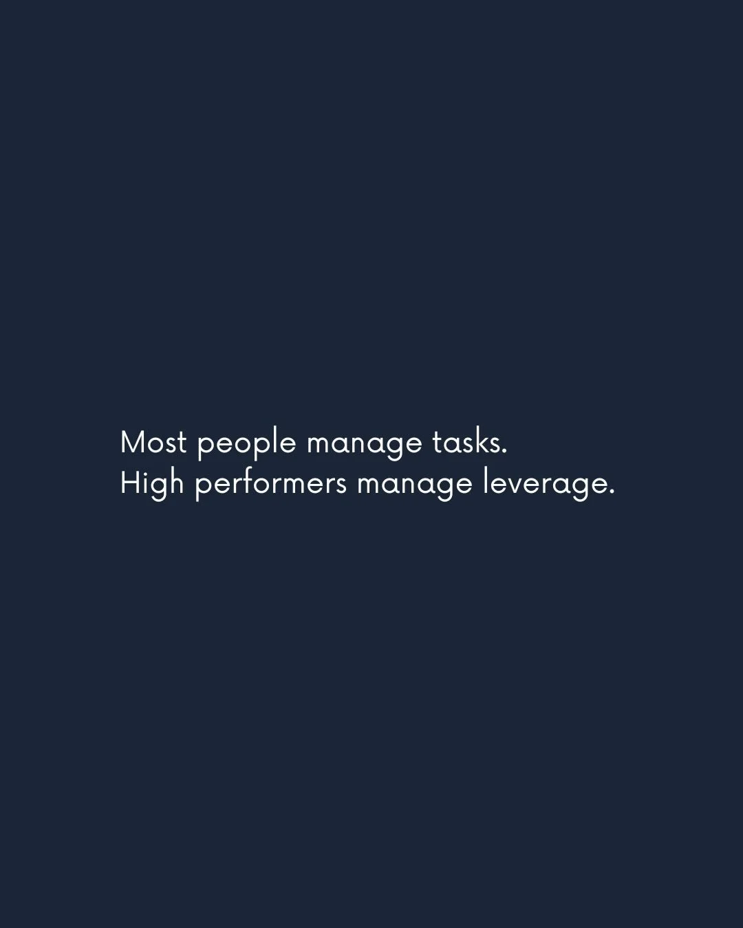 High performance isn&rsquo;t about doing more.
It&rsquo;s about directing better.

Most people start their day in motion&mdash;
tasks, tabs, inputs, noise.

High-performers start with three things clear:
&rarr; Where their leverage is
&rarr; What act