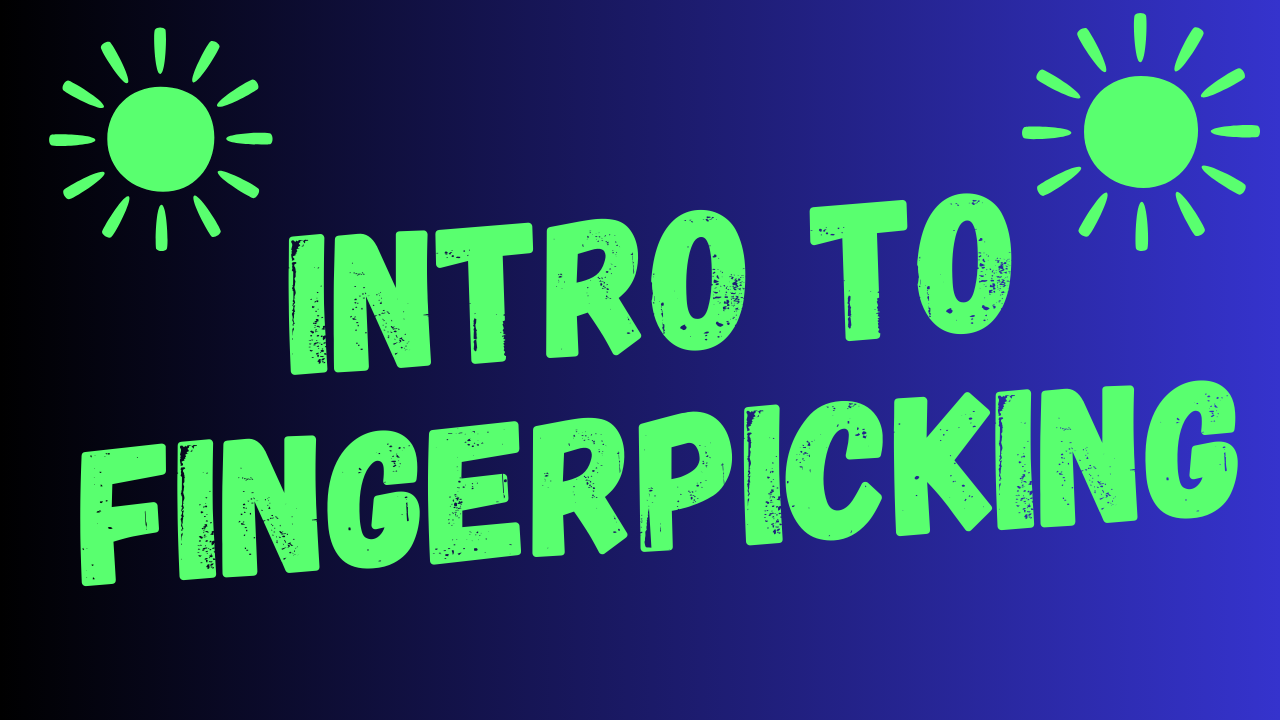 Intro to Fingerpicking