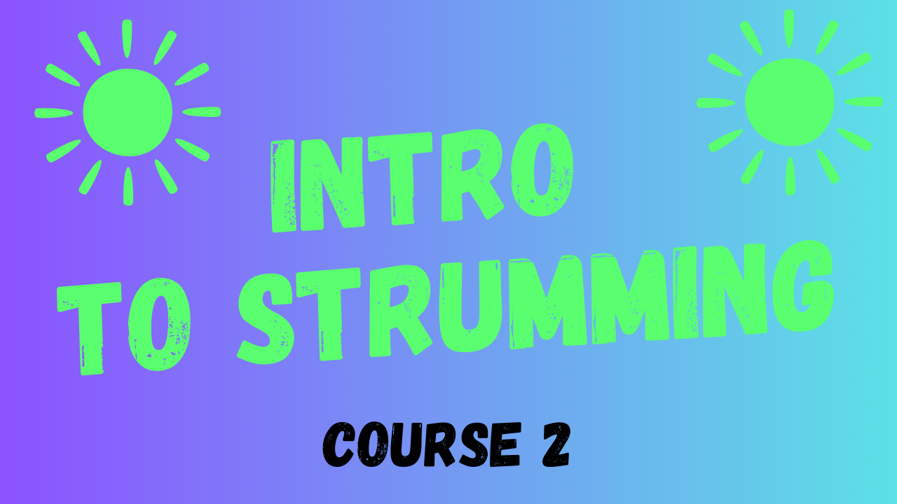 Intro to Strumming 2
