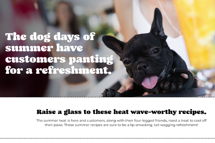 Recipes for the dog days of summer.