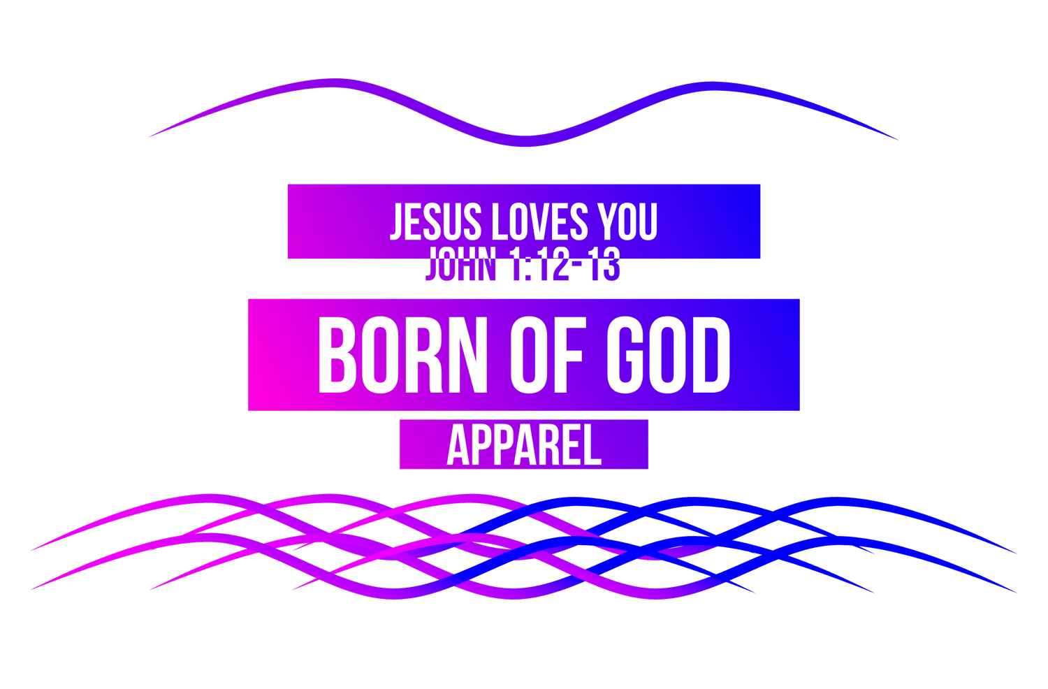 Born of God Apparel