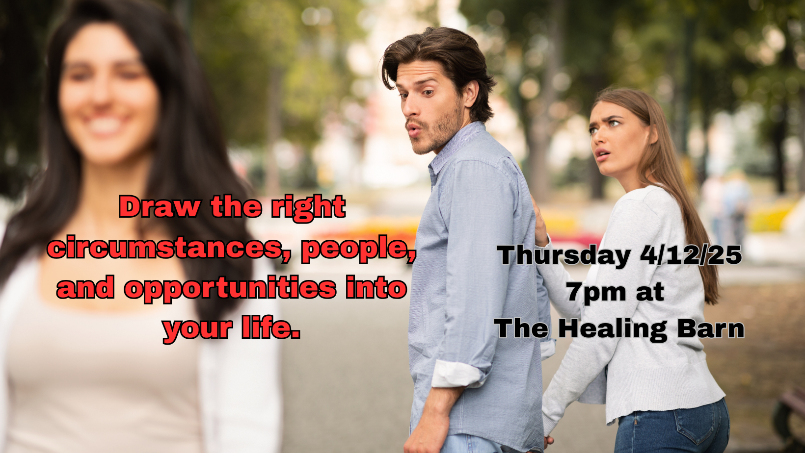 Men's Group, Attracting the Right Life, People, and Opportunities