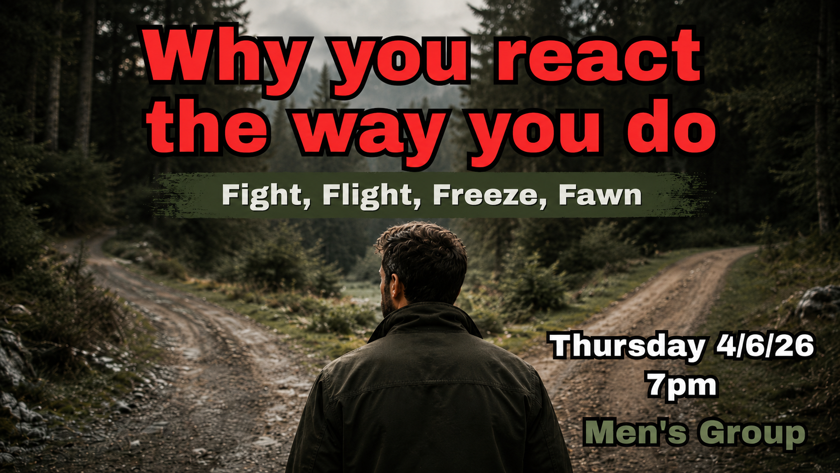 Men’s Group: Why You React the Way You Do