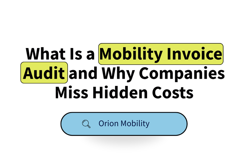 What Is a Mobility Invoice Audit and Why Companies Miss Hidden Costs